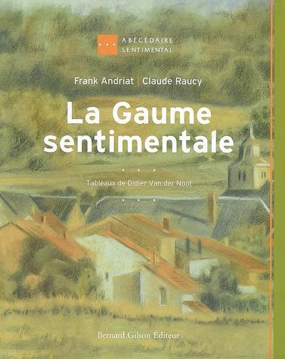 La Gaume sentimentale