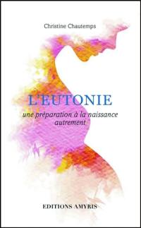 L'eutonie : une préparation à la naissance autrement