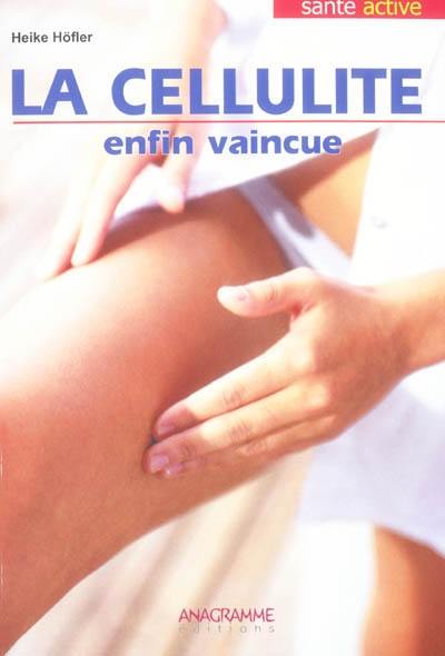 La cellulite enfin vaincue