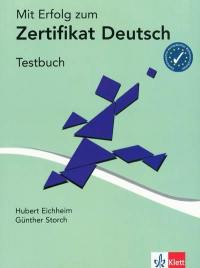 Mit Erfolg zum Zertifikat Deutsch : Testbuch