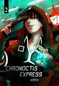 Chronoctis express. Vol. 2