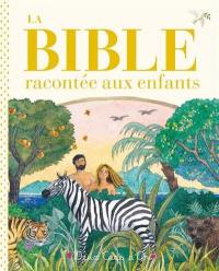 La Bible racontée aux enfants