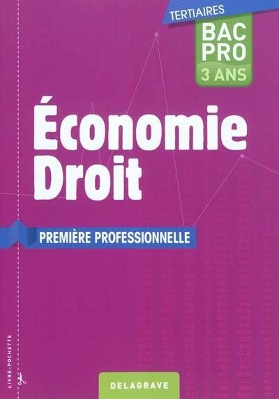 Economie droit, première professionnelle, bac pro 3 ans tertiaires