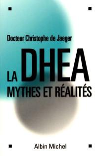 La DHEA : mythes et réalités