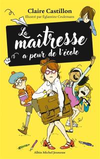 La maîtresse a peur de l'école