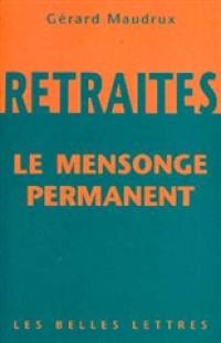 Retraites : le mensonge permanent