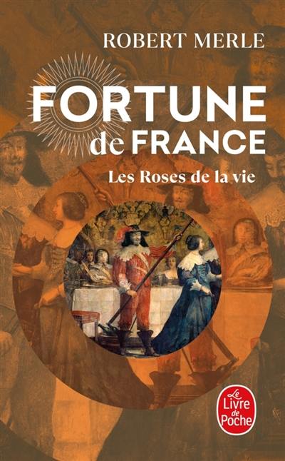 Fortune de France. Vol. 9. Les roses de la vie