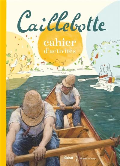 Cahier d'activités Caillebotte