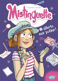 Mistinguette. Vol. 3. Alerte aux potins !