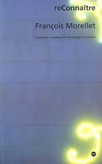 François Morellet : quelques courbes en hommage à Lamour