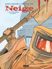 Neige. Vol. 7. Les trois crimes de Judas