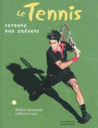 Le tennis raconté aux enfants