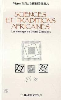 Sciences et traditions africaines : les messages du Grand Zimbabwe