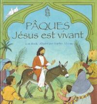 Pâques : Jésus est vivant