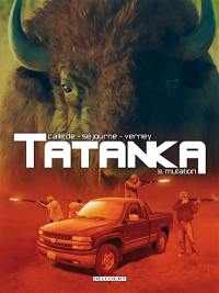 Tatanka. Vol. 3. Mutation