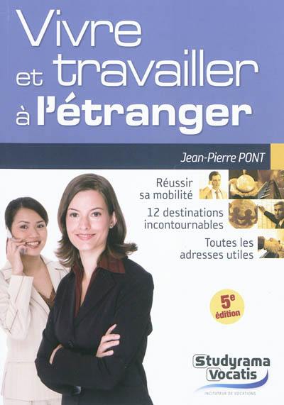 Vivre et travailler à l'étranger