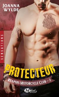 Reapers motorcycle club. Vol. 2. Protecteur