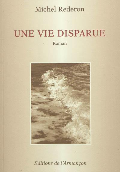 Une vie disparue