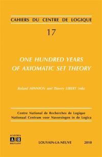 One hundred years of axiomatic set theory