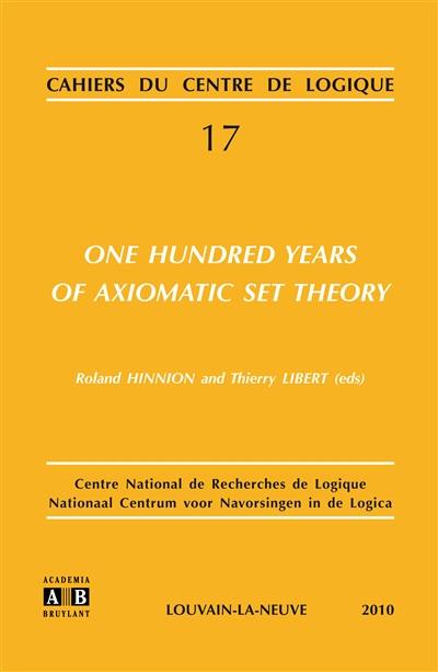 One hundred years of axiomatic set theory