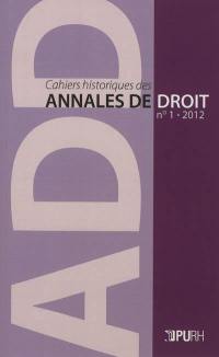 Cahiers historiques des annales de droit, n° 1 (2012). David Hoüard (1725-1802), un juriste de son temps