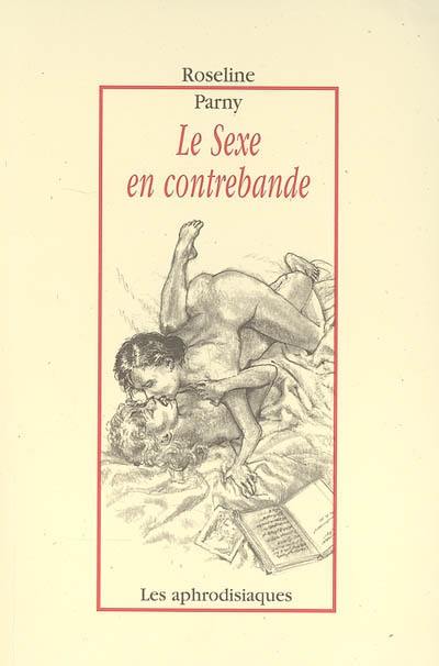 Le sexe en contrebande