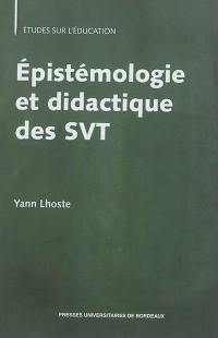 Epistémologie et didactique des SVT : langage, apprentissage, enseignement des sciences de la vie et de la Terre