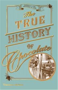 The True History of Chocolate (New ed)