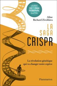 La saga CRISPR : la révolution génétique qui va changer notre espèce