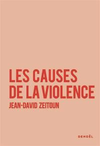 Les causes de la violence