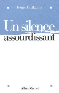 Un silence assourdissant