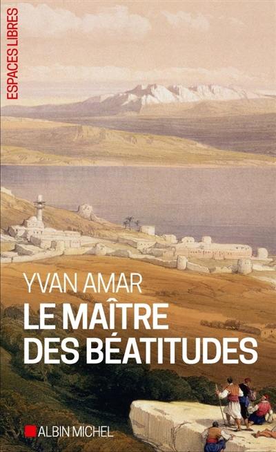 Le maître des béatitudes