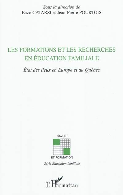 Les formations et les recherches en éducation familiale : état des lieux en Europe et au Québec