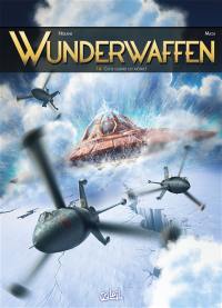 Wunderwaffen. Vol. 16. Cette guerre est la nôtre !