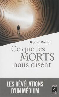 Ce que les morts nous disent : les révélations d'un médium