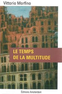 Le temps de la multitude