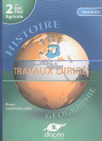 Histoire-géographie, 2de bac pro agricole : travaux dirigés, module EG1