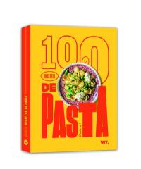 100 recettes de pasta : pasta si !