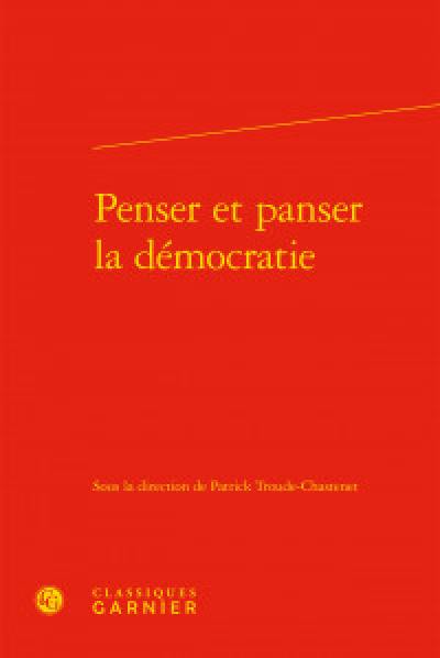 Penser et panser la démocratie