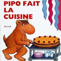 Pipo fait la cuisine