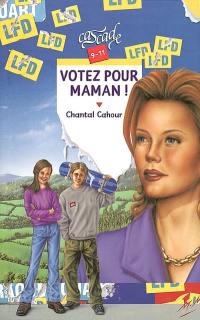 Votez pour maman !