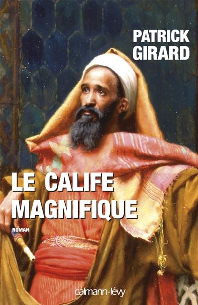 Le calife magnifique : 912-961