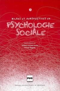 Bilans et perspectives en psychologie sociale. Vol. 1