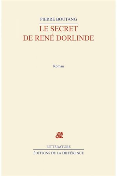 Le secret de René Dorlinde