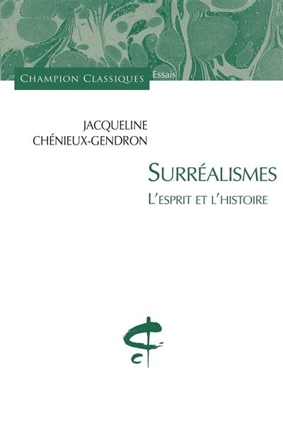 Surréalismes : l'esprit et l'histoire