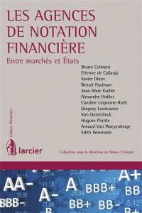 Les agences de notation financière : entre marchés et Etats