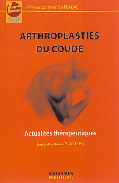 Arthroplasties du coude : actualités thérapeutiques