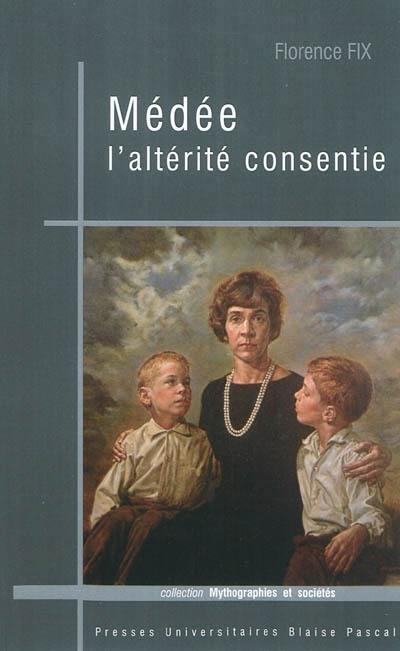 Médée, l'altérité consentie