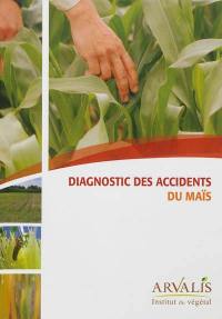 Diagnostic des accidents du maïs