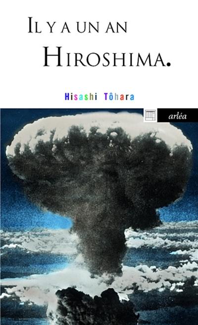 Il y a un an Hiroshima